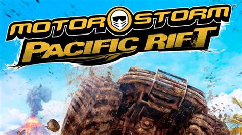  MotorStorm: Pacific Rift - 巨大な波と灼熱の砂浜で繰り広げられる、泥だらけのレースバトル！