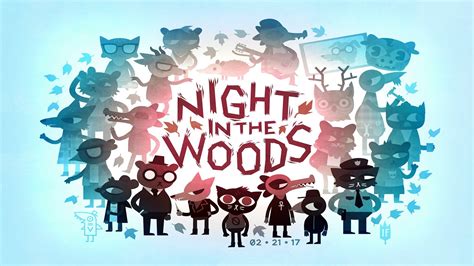  Night in the Woods 謎に満ちた故郷と揺るぎない友情の物語！